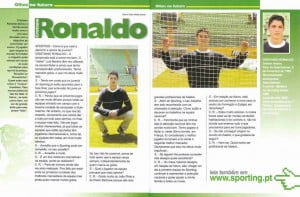 "Aos 15 anos, Cristiano Ronaldo deu a conhecer numa entrevista a sua admiração por Pedro Barbosa" Fonte: sportingautentico.blogspot.com 